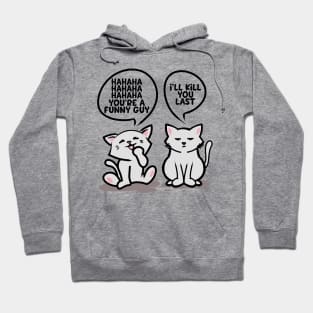 Funny Cats Pet Kitty Cat Miau Gift Hoodie